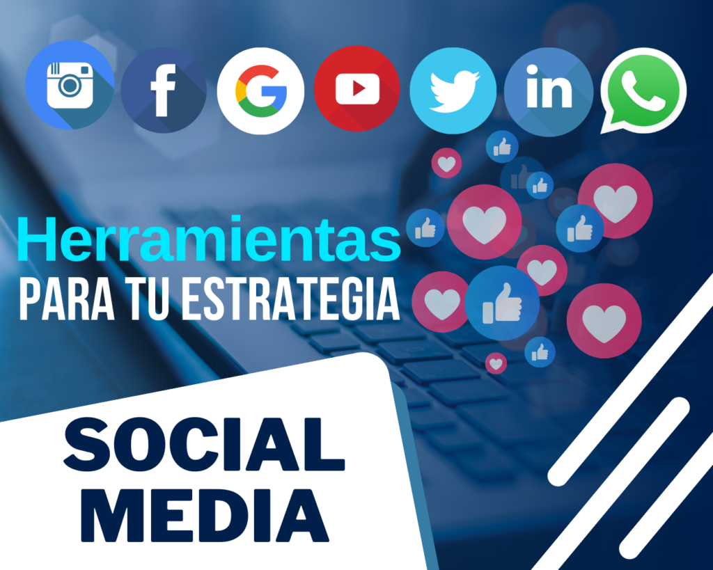 Herramientas Social Media Para Tu Estrategia En Redes Sociales